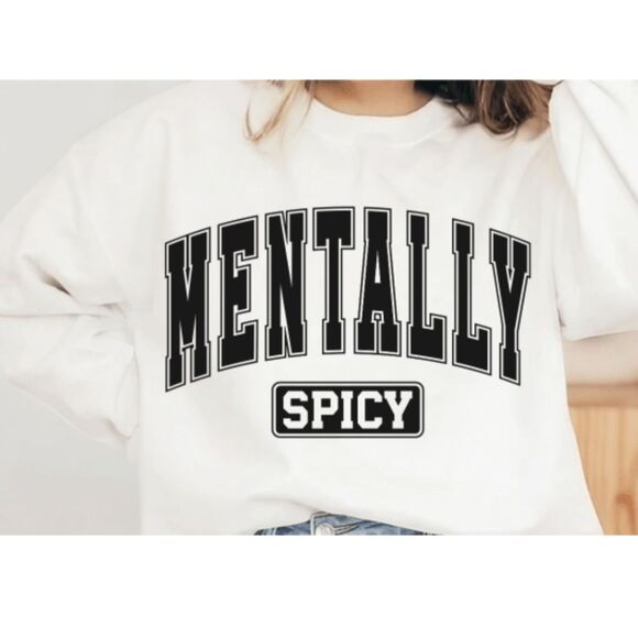 Mentally Spicy NEW white crewneck sweatshirt - Picture 1 of 1